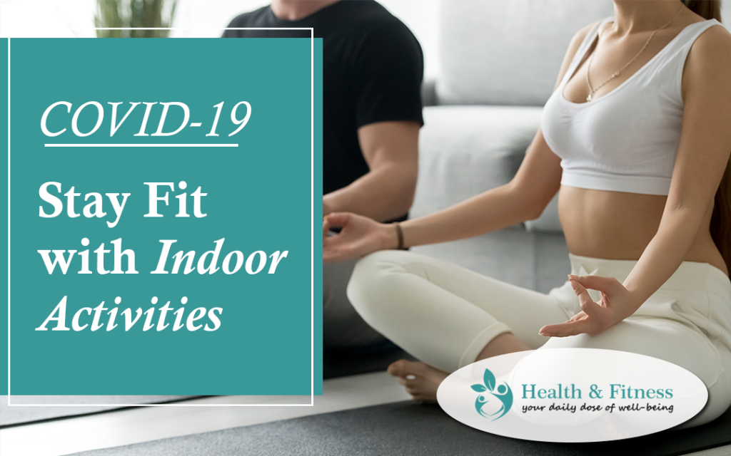 indoor activities to stay fit - covid19