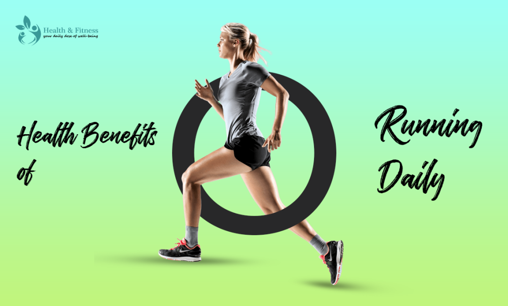 Health Benefits of Running Daily