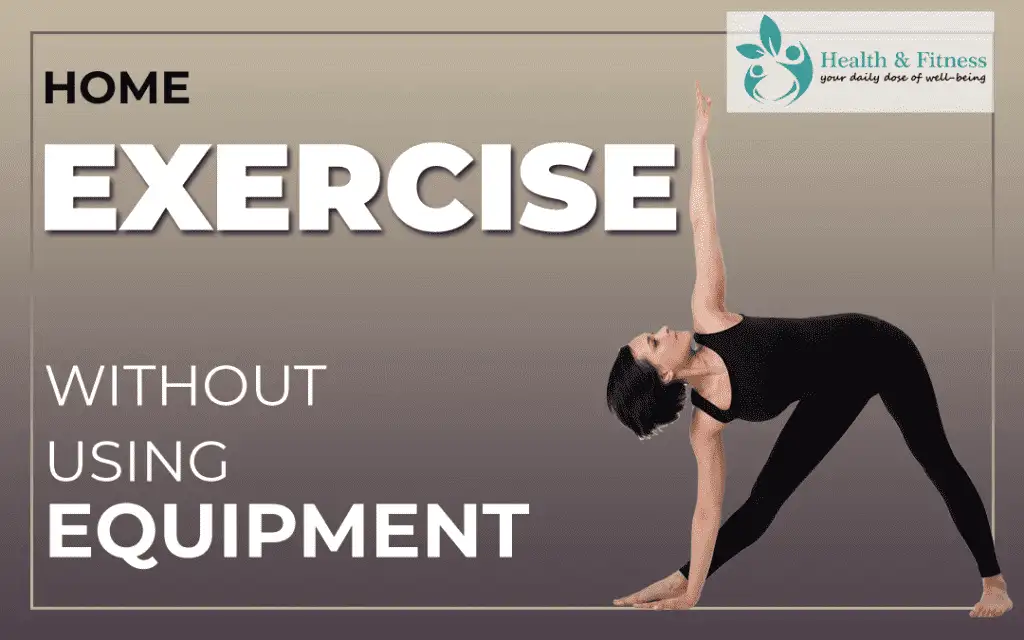 At Home Workouts Without Using Equipment
