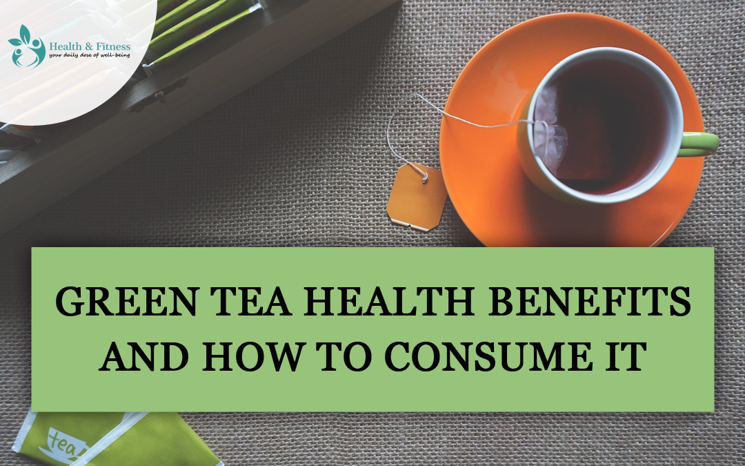Green tea: 9 health benefits and how to consume it