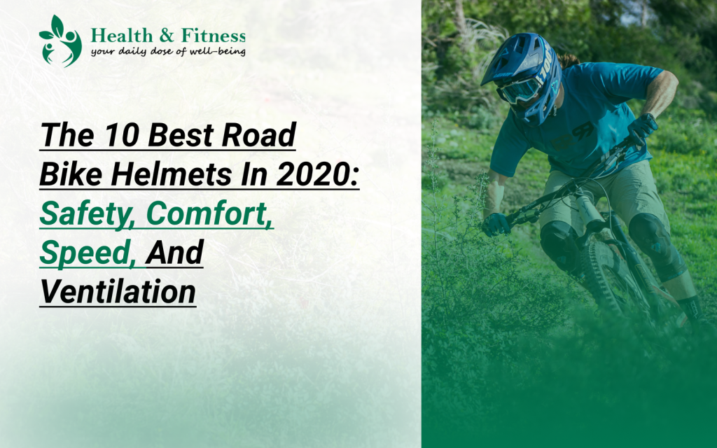 The 10 Best road bike helmets in 2020