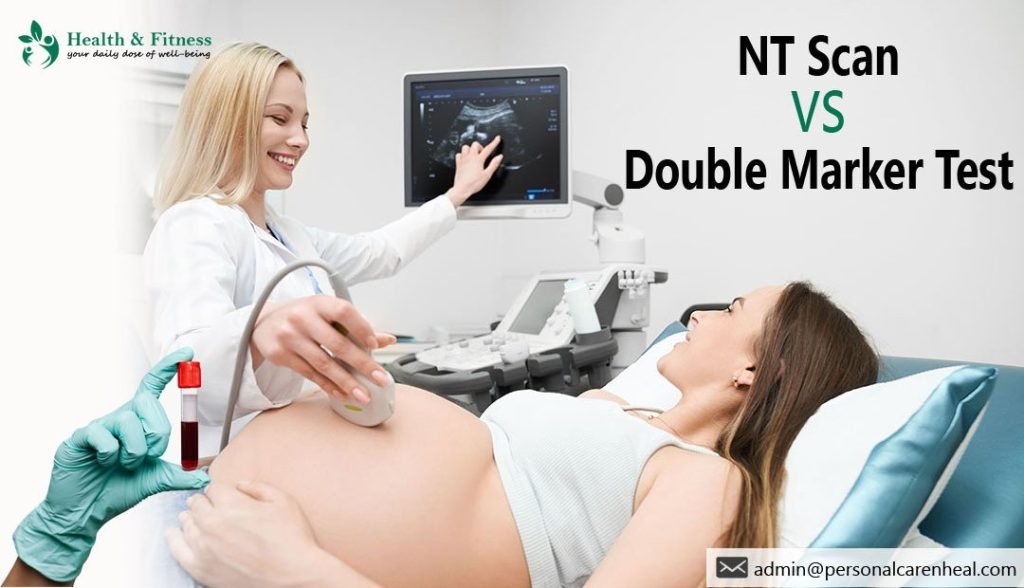 NT Scan and Double Marker Test