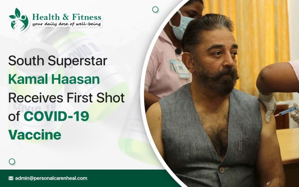 South-Kamal Haasan Receives First Shot of COVID-19 VaccineSuperstar-Kamal-Haasan-Receives-First-Shot-of-COVID-19-Vaccine