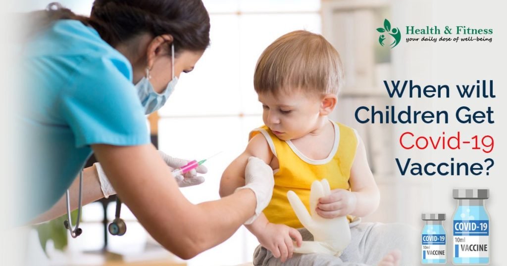 When will Children Get Covid-19 Vaccine