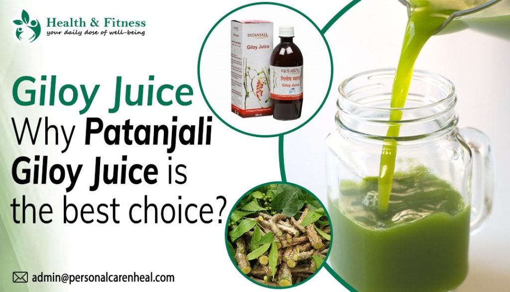 Why Patanjali Giloy Juice is the best choice