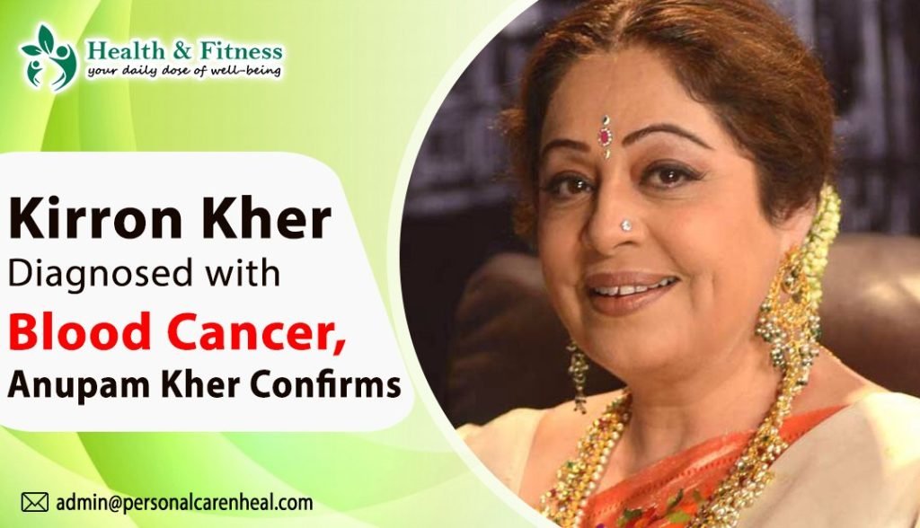 Kirron Kher Diagnosed with Blood Cancer, Anupam Kher Confirms