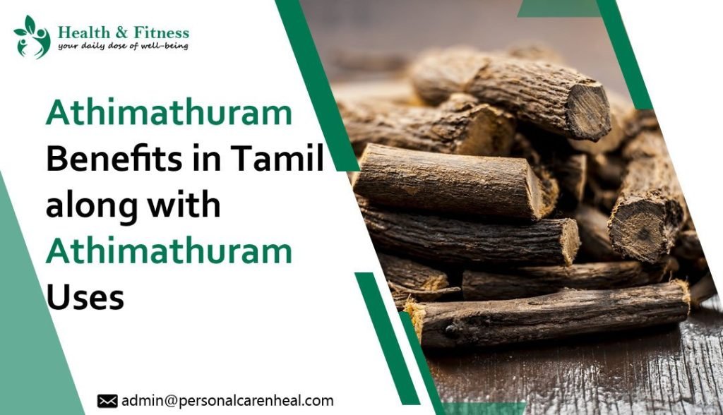 Athimathuram Benefits in Tamil