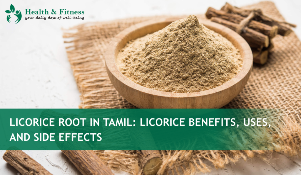 Licorice Root in Tamil