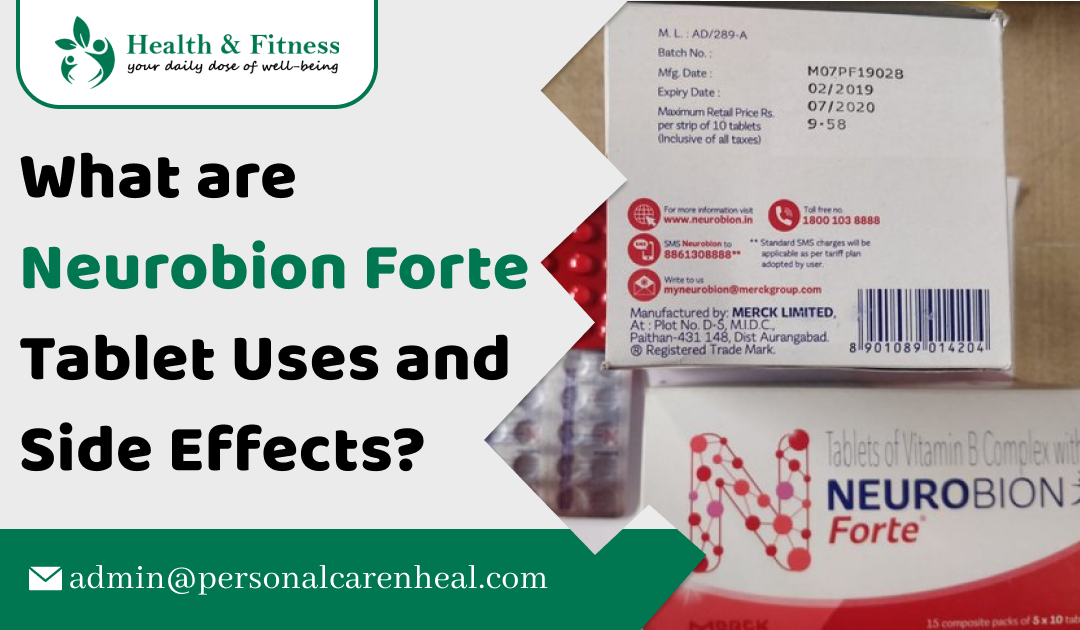 What are Neurobion Forte Tablet Uses and Side Effects?