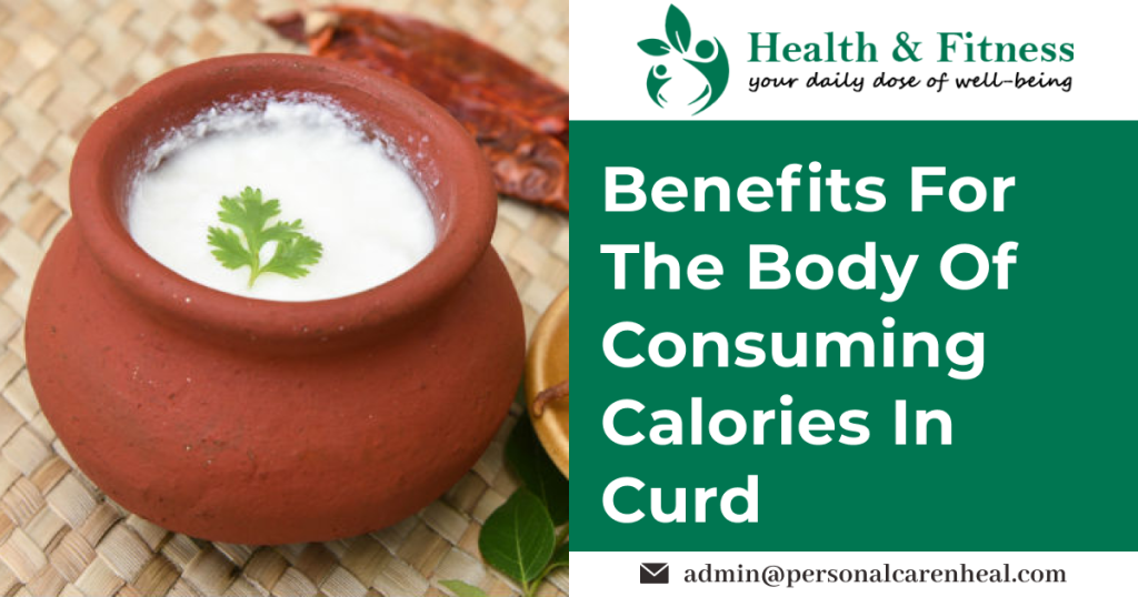 Benefits for the Body of Consuming Calories in Curd