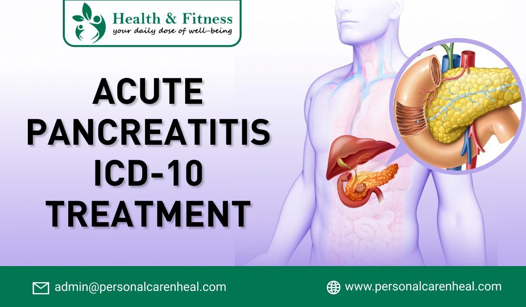 Acute Pancreatitis ICD 10 Treatment