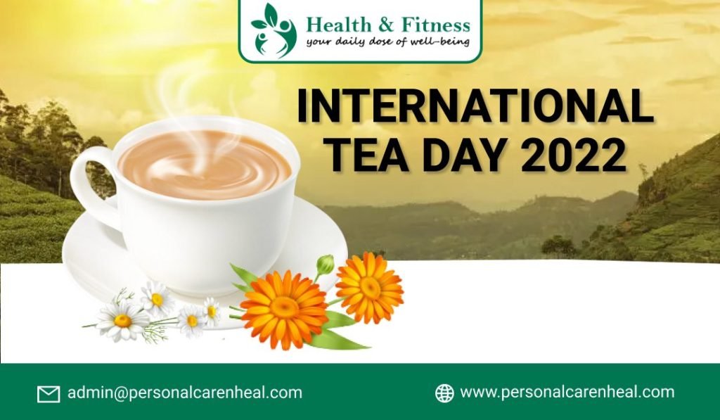 International Tea Day 2022