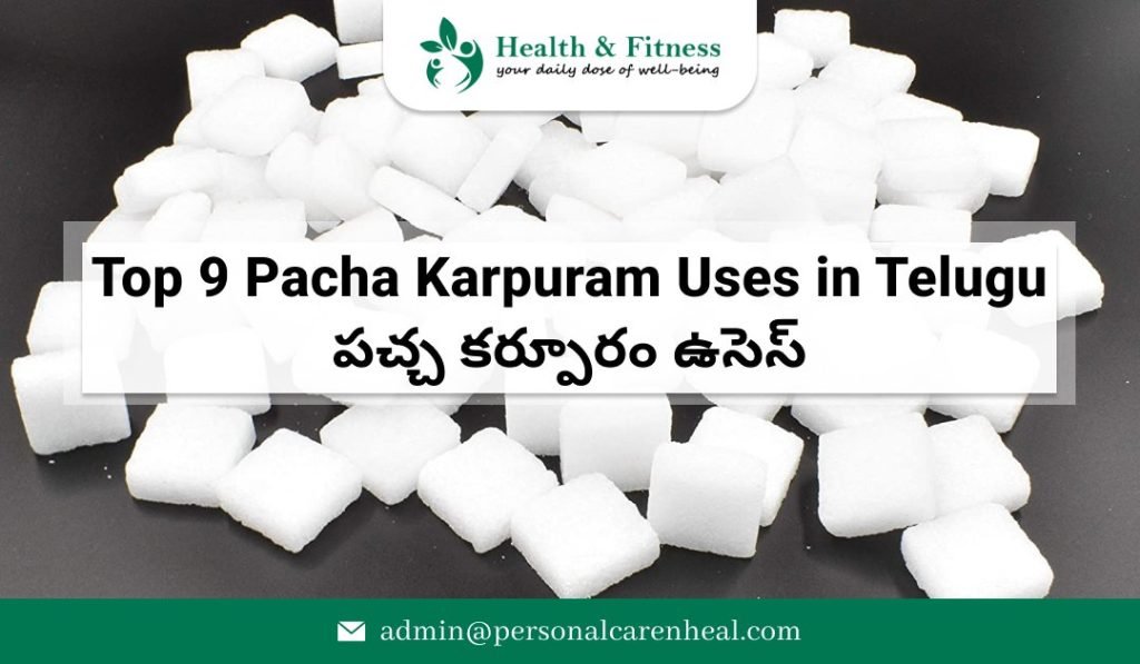 Pacha Karpuram Uses in Telugu