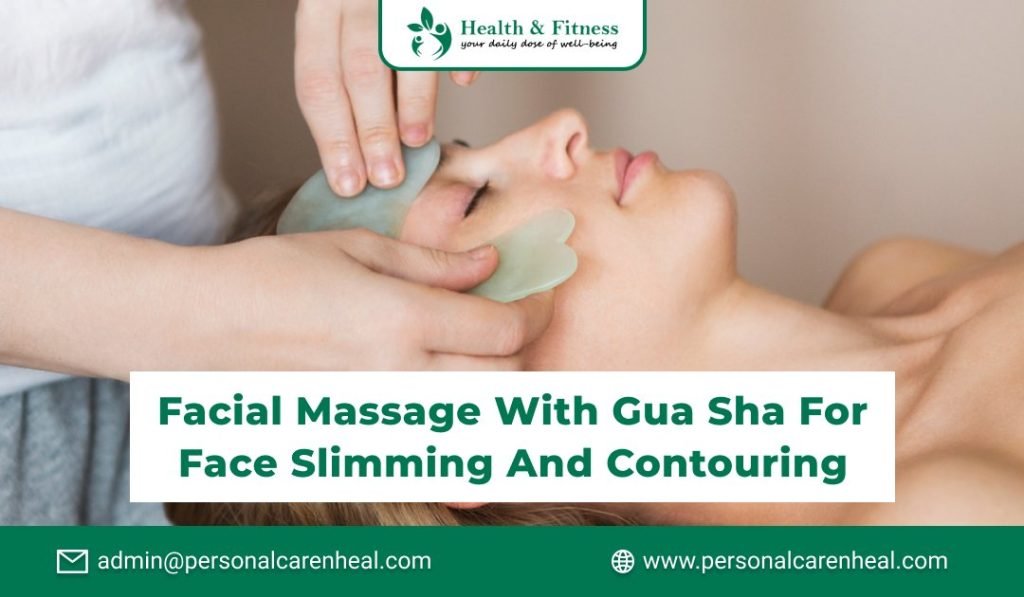 Facial Massage with Gua Sha for Face Slimming and Contouring