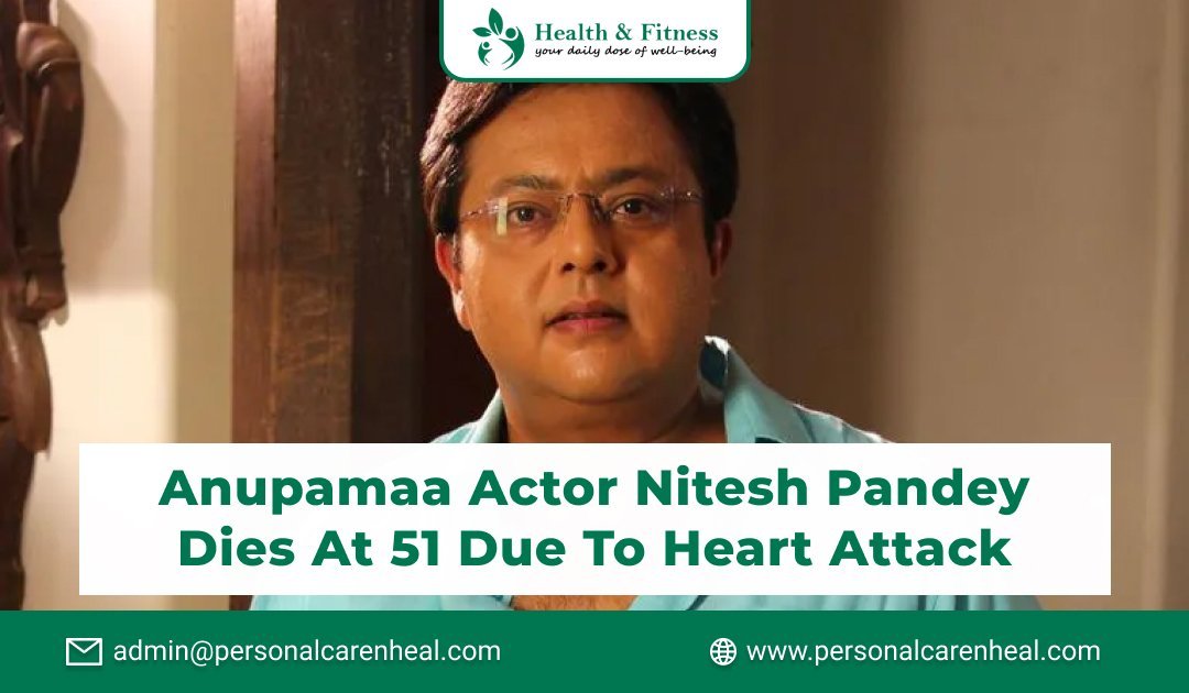 Anupamaa Actor Nitesh Pandey Dies at 51 Due to Heart Attack