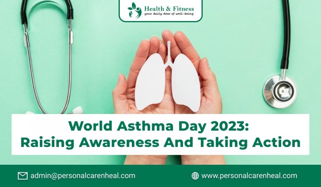 World Asthma Day 2023: Raising Awareness and Taking Action
