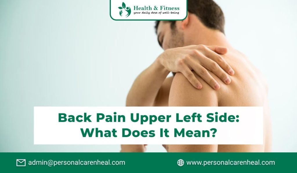 Back Pain Upper Left Side: What Does It Mean?