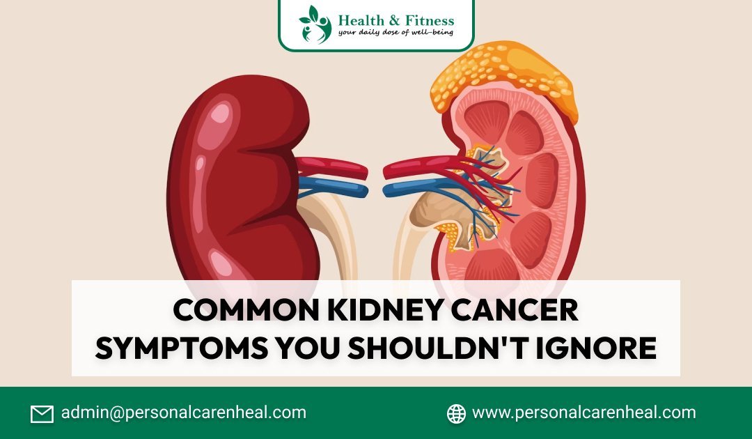 Kidney Cancer Symptoms You Shouldn't Ignore | 2023
