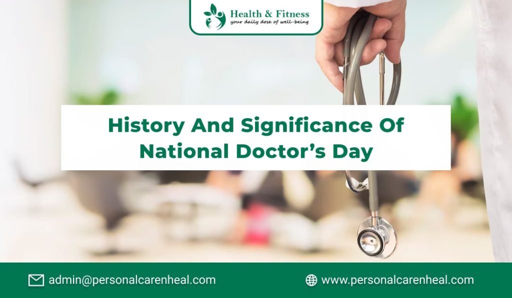 History and Significance of national Doctors Day 2023