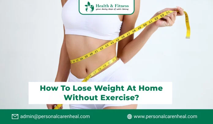 How-to-Lose-Weight-at-Home-Without-Exercise_-696x406