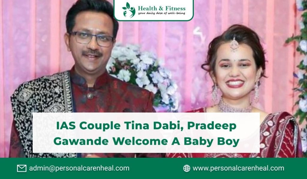 IAS Couple Tina Dabi, Pradeep Gawande Welcome a Baby Boy