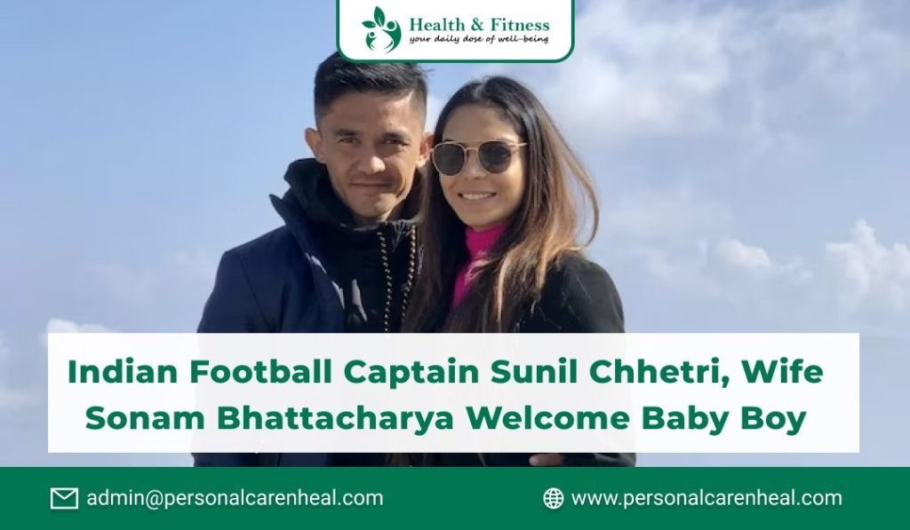 Indian Football Captain Sunil Chhetri, Wife Sonam Bhattacharya Welcome Baby Boy