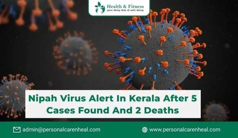 Nipah Virus Alert in Kerala after 5 Cases Found and 2 Deaths