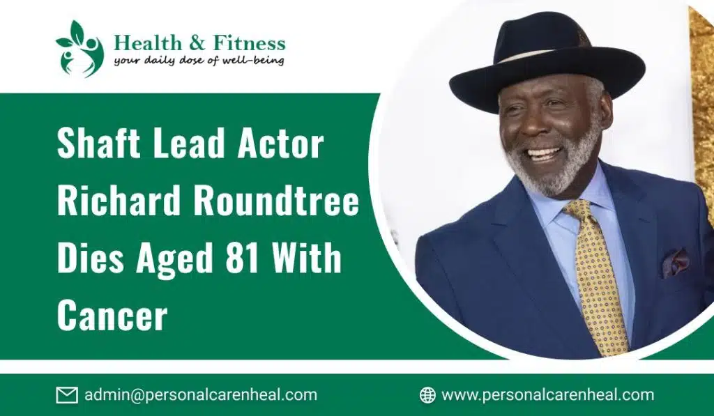Shaft Lead Actor Richard Roundtree Dies Aged 81 with Cancer