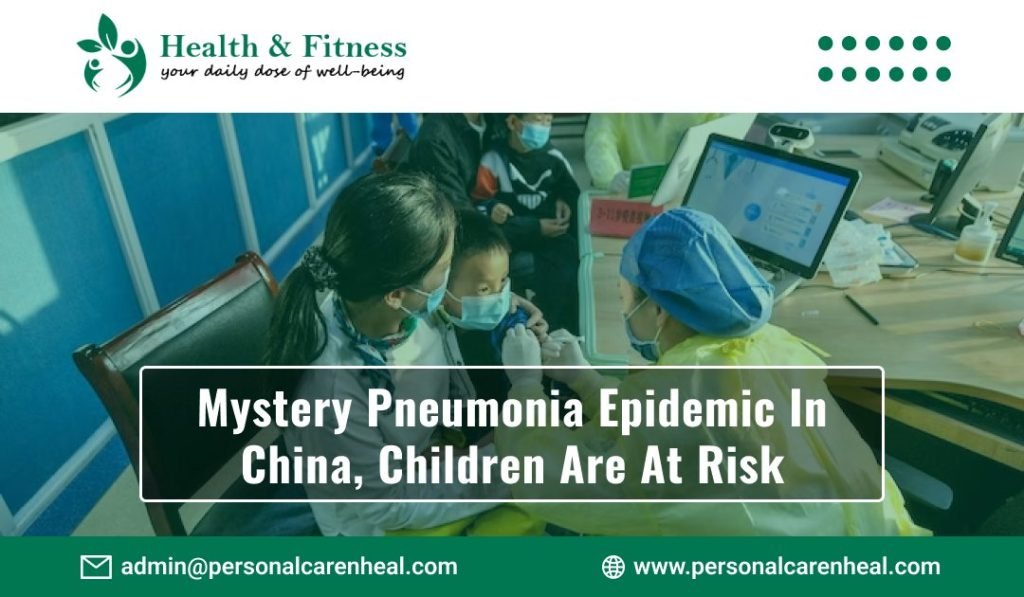 Mystery Pneumonia Epidemic in China, Children Are at Risk