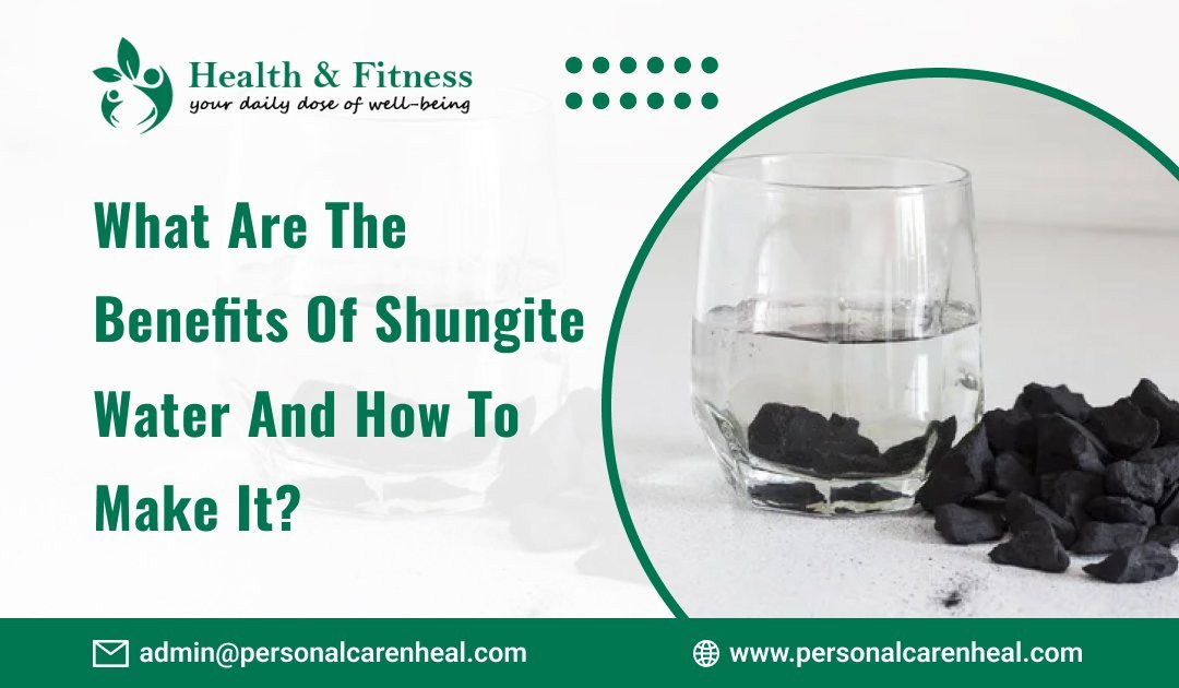 What are the Benefits of Shungite Water and How to Make It?