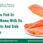Salmon Fish in Tamil Name with Its Benefits and Side Effects