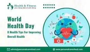 World Health Day: 8 Health Tips for Improving Overall Health