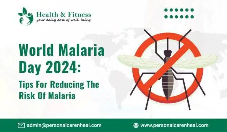 World Malaria Day 2024: Tips for Reducing the Risk of Malaria