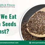 Can We Eat Chia Seeds in Fast