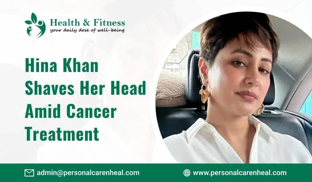 Hina Khan Shaves Her Head Amid Cancer Treatment