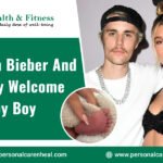 Justin Bieber and Hailey Welcome a Baby Boy