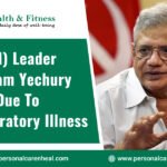 CPI (M) Leader Sitaram Yechury Dies Due to Respiratory Illness