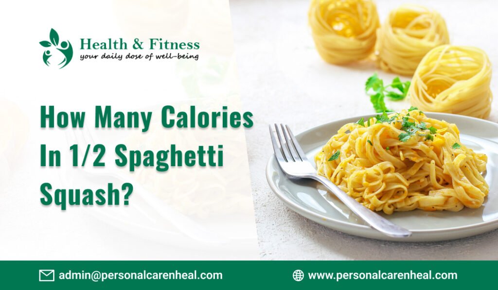 How Many Calories in 1/2 Spaghetti Squash